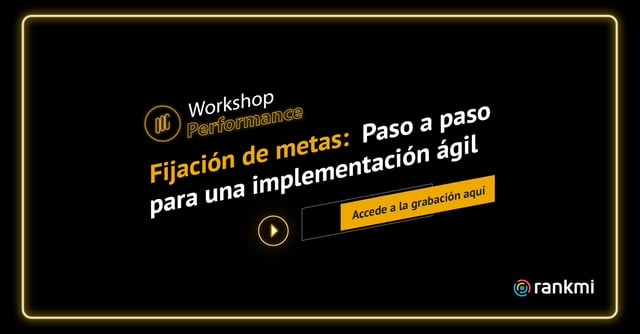 [Workshop] Fijación de metas: Paso a paso para una implementación ágil.