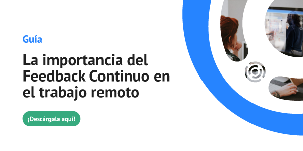 [Guía] La importancia del Feedback Continuo en el Trabajo Remoto