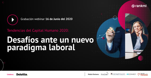 [Grabación Webinar] Tendencias del Capital Humano 2020: Desafíos frente al nuevo paradigma laboral