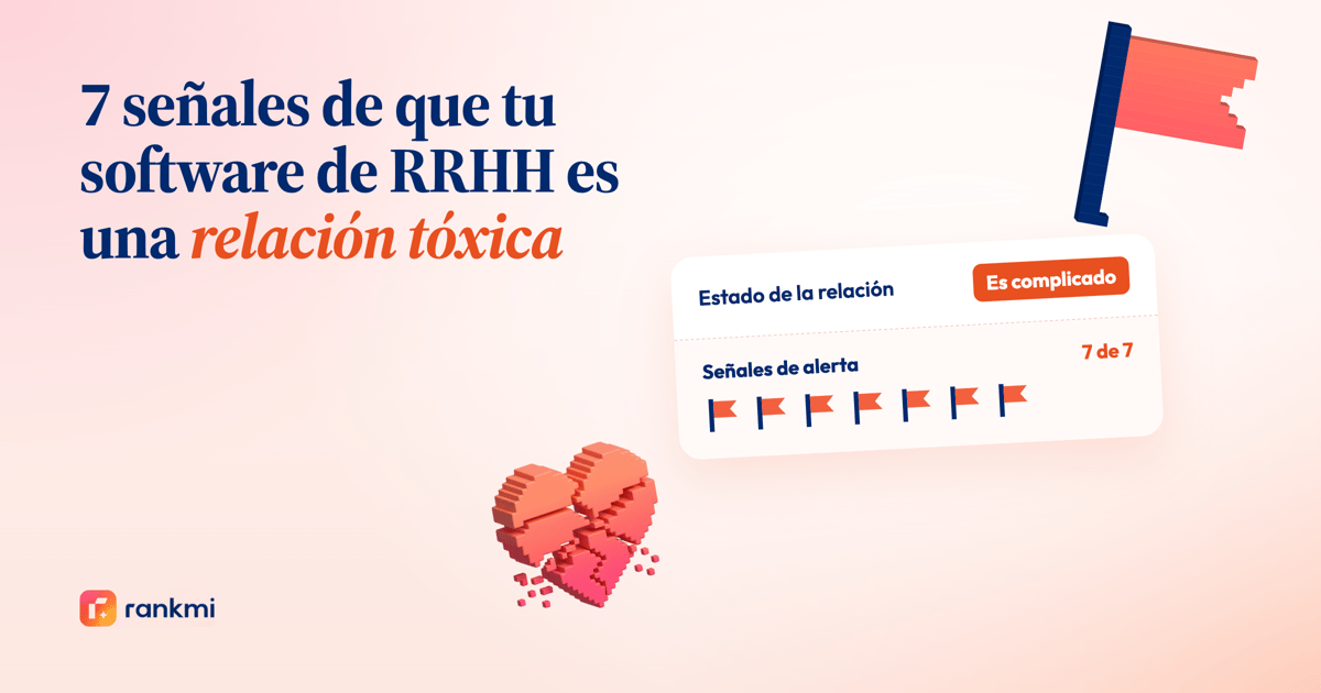 7 señales de que tu software de RRHH es una relación tóxica
