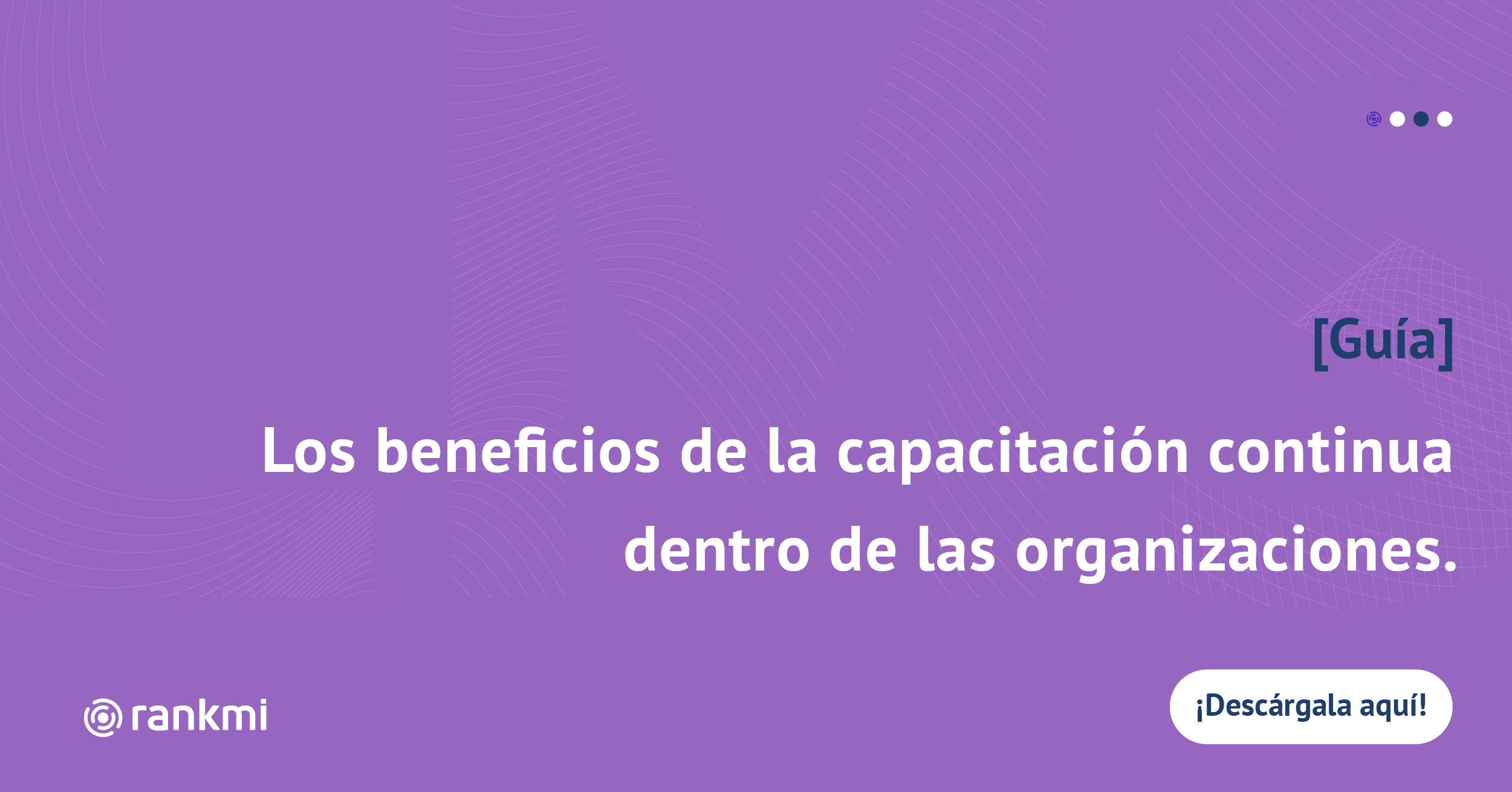 guia-los-beneficios-de-la-capacitacion-continua-dentro-de-las-organizaciones